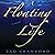 A Floating Life: A Novel