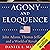 Agony and Eloquence: John Adams, Thomas Jefferson, and a World of Revolution