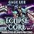 Eclipse Core: School of Swords and Serpents, Book 2