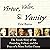Virtue, Valor, and Vanity: The Inside Story of the Founding Fathers and the Price of a More Perfect Union