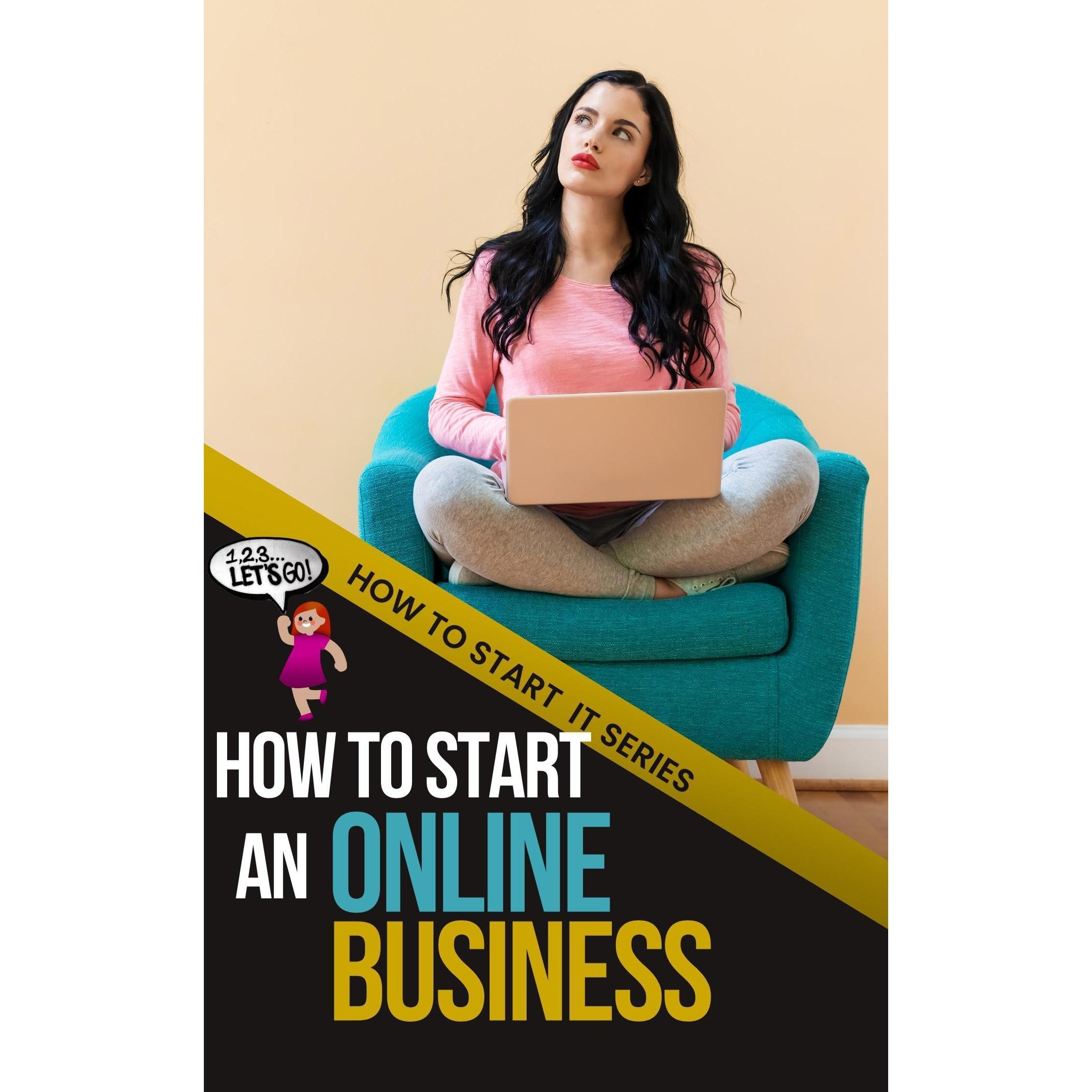 How to Start an Online Business: Basics of Business Plan, Market Research, Marketing with Ads and Designing Your Website (Audible Audio)