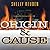 Origin and Cause