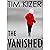 The Vanished: (To save his daughter's life, he has to become a child killer) Two suspense thrillers