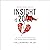 Insight Is 20/20: How to Trust Yourself to Protect Yourself from Narcissistic Abuse & Toxic Relationships