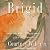 Brigid: History, Mystery, and Magick of the Celtic Goddess
