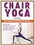 Chair Yoga for Beginners: S...