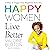 Happy Women Live Better