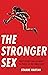 The Stronger Sex: What Scie...