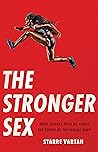 The Stronger Sex:...