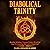 The Diabolical Trinity: Healing Religious Trauma from a Wrathful God, Tormenting Hell, and a Sinful Self