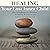 Healing Your Lost Inner Child: How to Stop Impulsive Reactions, Set Healthy Boundaries and Embrace an Authentic Life