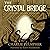 The Crystal Bridge: The Lost Shards, Volume 1