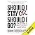 Should I Stay or Should I Go?: Surviving a Relationship with a Narcissist