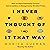 I Never Thought of It That Way: How to Have Fearlessly Curious Conversations in Dangerously Divided Times