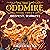 The Oddmire, Book 3: Deepest, Darkest