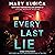 Every Last Lie by Mary Kubica
