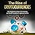 The Rise of Cryptocurrencies: The Beginners Guide of Investing and Understanding Cryptocurrencies