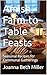 Amish Farm-to-Table Feasts: Seasonal Recipes for Communal Gatherings (Baking Bliss Book 10)