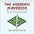 The Modern Maverick: Why Writing Your Own Rules Is Better for You, Your Work and the World
