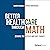 Better Healthcare Through Math: Bending the Access and Cost Curves