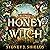 The Honey Witch
