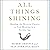 All Things Shining: Reading the Western Classics to Find Meaning in a Secular World