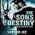 The Sons of Destiny: The Reluctant Hero Trilogy, Book 3