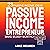 Passive Income Entrepreneur: 23 Passive Income Ideas to Make $5,000+ Monthly