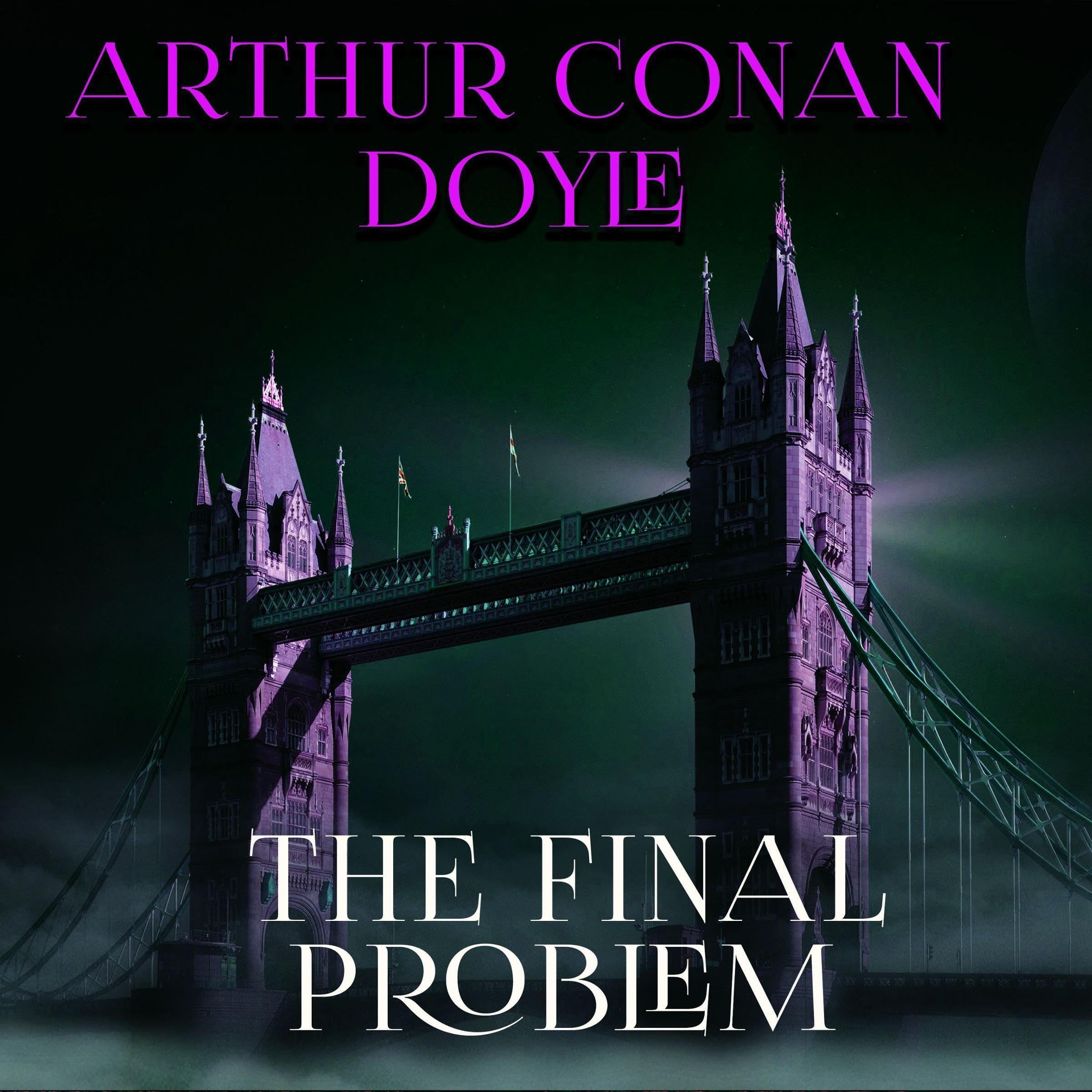 The Final Problem: Sherlock Holmes