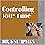Controlling Your Time