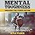 Mental Toughness - Unleash the Power Within: How to Develop the Mindset of a Warrior, Defy the Odds, and Become Unstoppable at Everything You Do