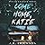 Come Home, Katie by J.R. Erickson Come Home, Katie by J.R. Erickson