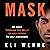 Mask: My Race Through the Belly of Hollywood to Self-Discovery