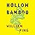 Hollow Bamboo: A Novel