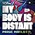 My Body Is Distant: A Memoir