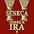Sobre a Ira [On Anger]
