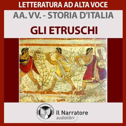 Gli Etruschi: Storia d'Italia 2 (Audible Audio)