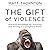 The Gift of Violence: Practical Knowledge for Surviving and Thriving in a Dangerous World