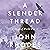 A Slender Thread: Breaking Point Series, Book 3