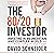 The 80/20 Investor: Investing in an Uncertain and Complex World