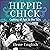 Hippie Chick: Coming of Age in the ’60s