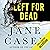 Left for Dead: A Maeve Kerrigan Novella