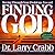 Finding God: Moving Through Your Problems in Pursuit of God