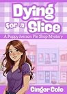Dying for a Slice...