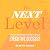 The Next Level, 3rd Edition: What Insiders Know About Executive Success