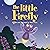 The Little Firefly: Social-Emotional Learning Book About Growing Up