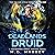 Deadlands Druid: The Sylvan Cycle Series, Book 1