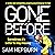 Gone Before: A Twisty and Completely Gripping Psychological Thriller