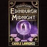 Edinburgh Midnight by Carole Lawrence