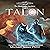 Talon: Legends of Agora - The Windwalker Archive, Book 1